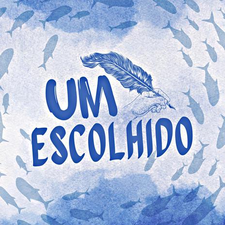 Um Escolhido