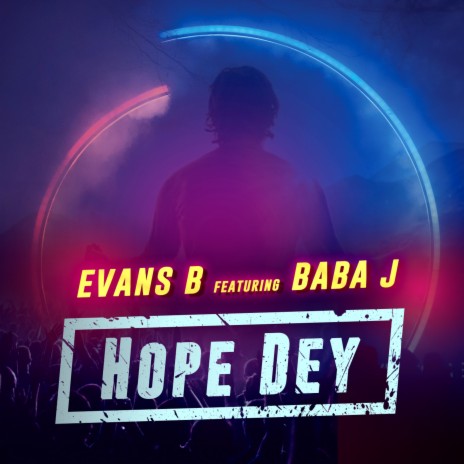 Hope Dey ft. Baba j | Boomplay Music