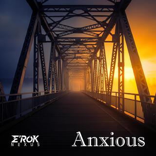 Anxious