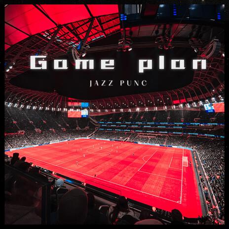 Game Plan | Boomplay Music