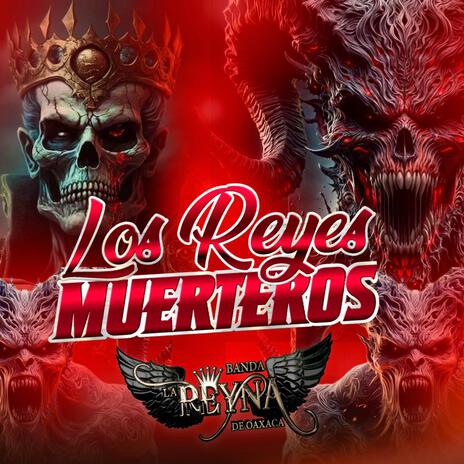 Los Reyes Muerteros | Boomplay Music