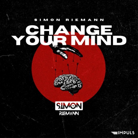 Change Your Mind | Boomplay Music