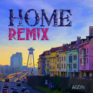 HOME (REMIX) lyrics | Boomplay Music