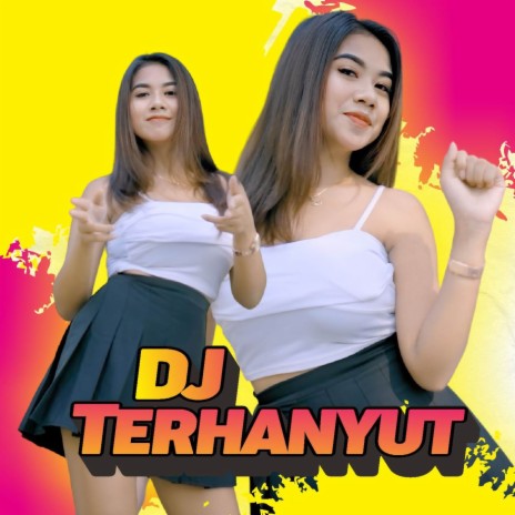 Terhanyut (D'Jocks Remix) ft. Sutrio D’jocks | Boomplay Music