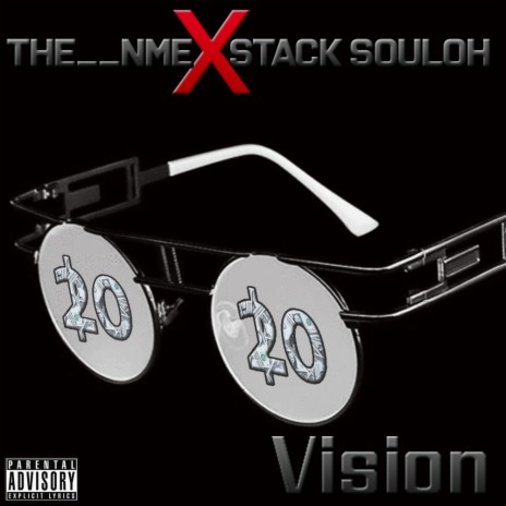 2020 Vision ft. Stack Souloh