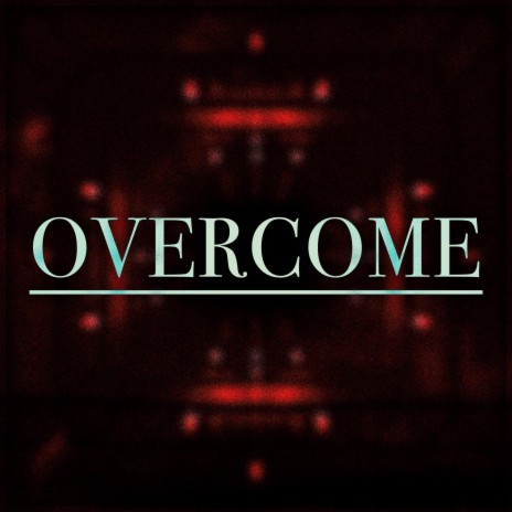 Overcome (Single Version)