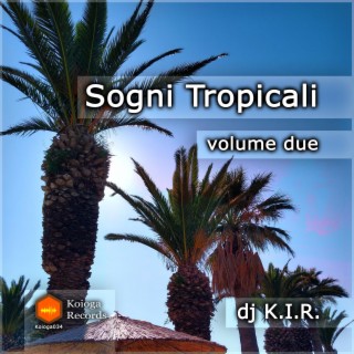 Sogni Tropicali (volume due)