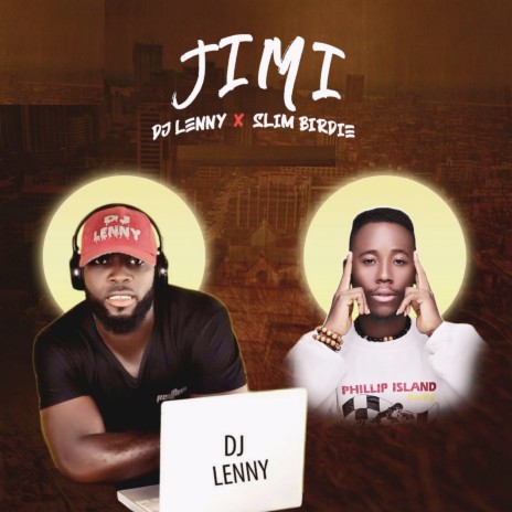 Jimi ft. DJ Lenny | Boomplay Music