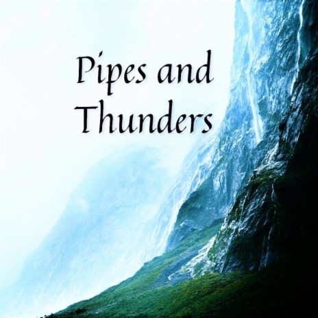 Pipes and Thunders | Boomplay Music