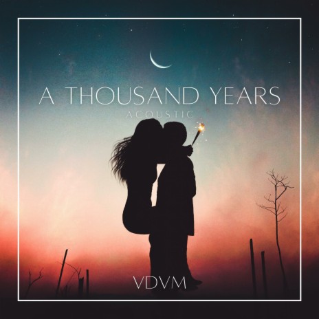 A thousand Years - Acoustic | Boomplay Music