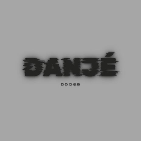 Danjé | Boomplay Music