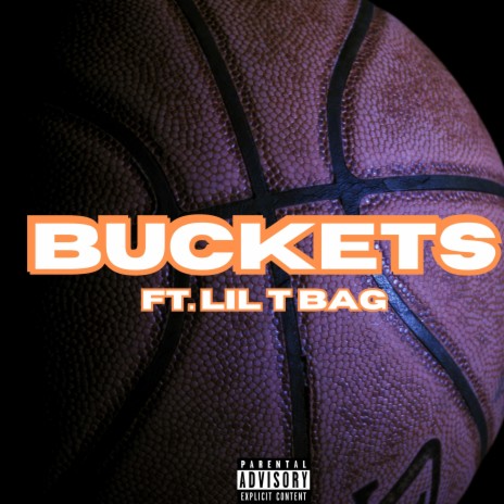 Buckets ft. Lil T Bag | Boomplay Music