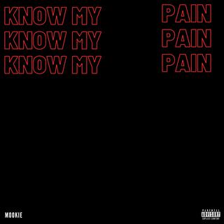 Know My Pain lyrics | Boomplay Music