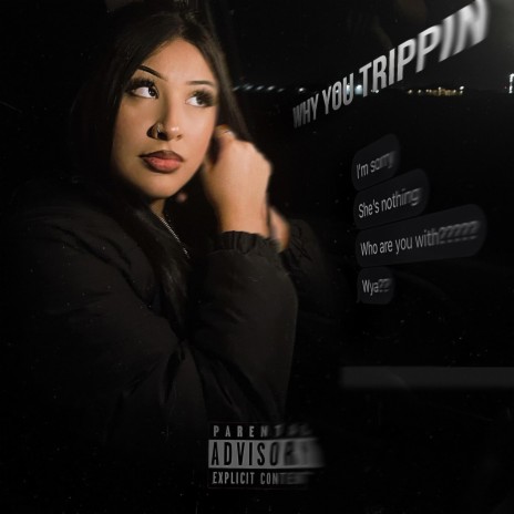 Why You Trippin | Boomplay Music