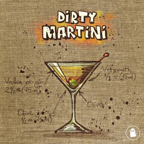 Dirty Martini | Boomplay Music