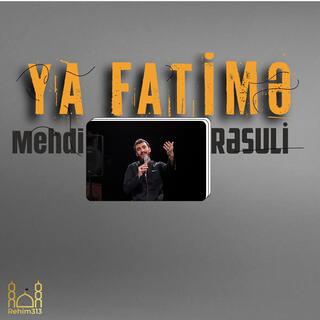 Ya Fatime (Mehdi Resuli |2024|)