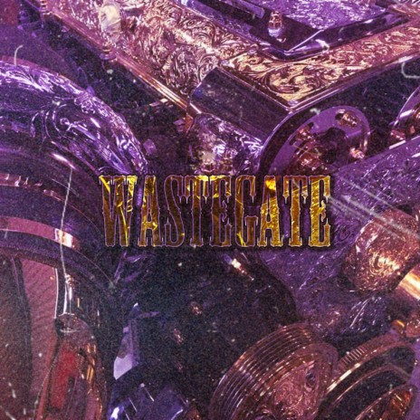 Wastegate | Boomplay Music