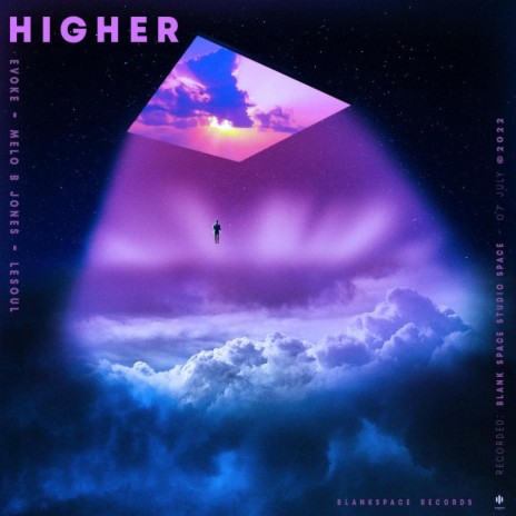 Higher ft. Melo B Jones & DJ LeSoul | Boomplay Music