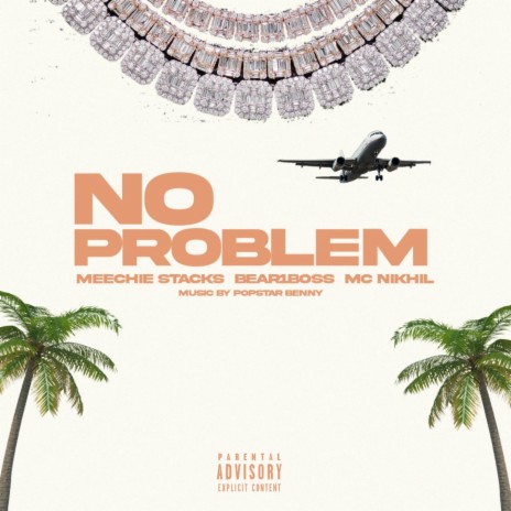 No Problem ft. Bear1Boss & Meechie Stacks