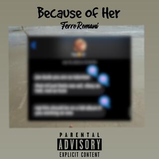 Because Of Her