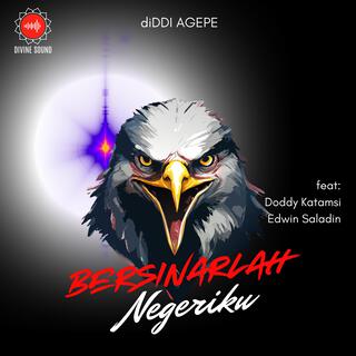 Bersinarlah Negeriku ft. Doddy Katamsi & Edwin Saladin lyrics | Boomplay Music