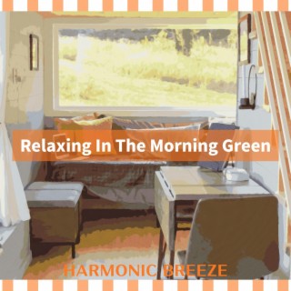 Relaxing in the Morning Green