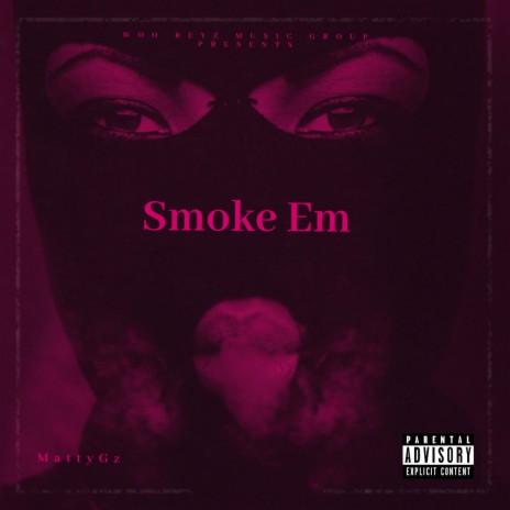 Smoke Em ft. Sha EK | Boomplay Music