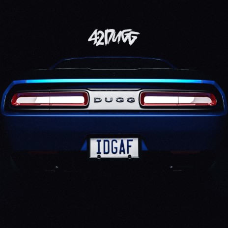 IDGAF | Boomplay Music