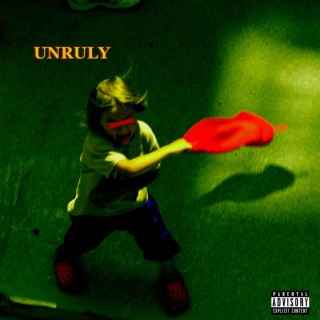 UNRULY