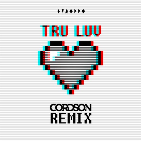 Tru Luv (CORDSON Remix) ft. CORDSON | Boomplay Music