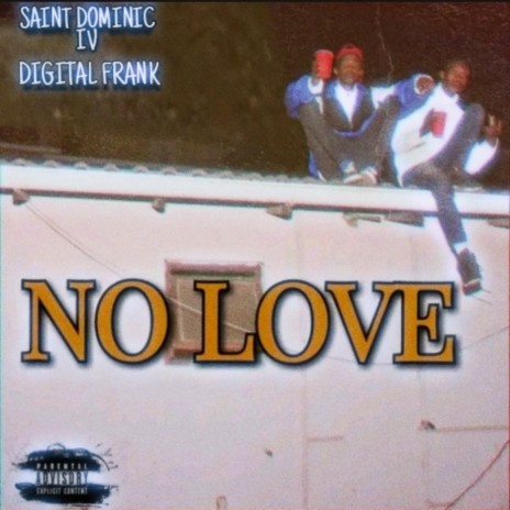 NO LOVE ft. Saint Dominic Iv | Boomplay Music