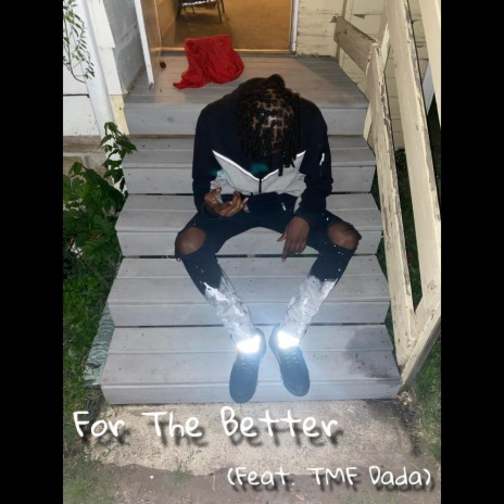 For The Better ft. TMF Dada | Boomplay Music