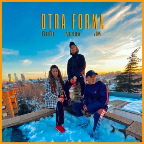 Otra Forma ft. Neska & Gigi | Boomplay Music