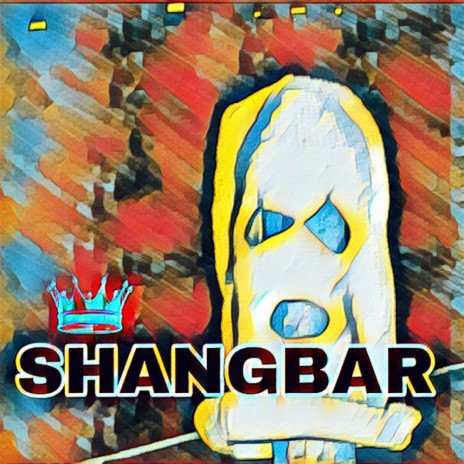 SHANGBAR ft. King Da Barrist | Boomplay Music