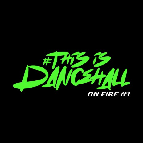This Is Dancehall (On Fire #1) | Boomplay Music