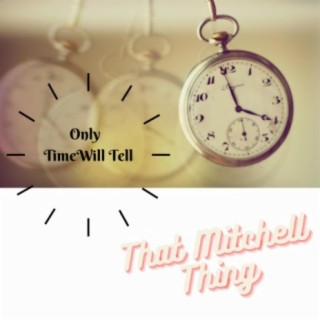 Only Time Will Tell lyrics | Boomplay Music