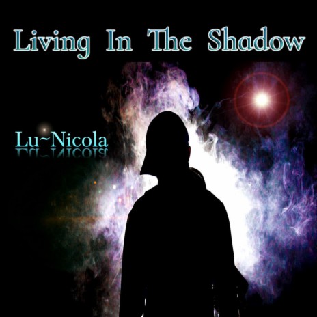 Living In The Shadow | Boomplay Music