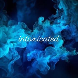 intoxicated