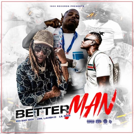 Better Man ft. C.M.L. & Lil Sodi | Boomplay Music