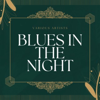 Blues in the Night