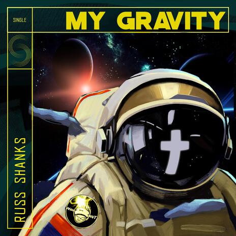 My Gravity | Boomplay Music