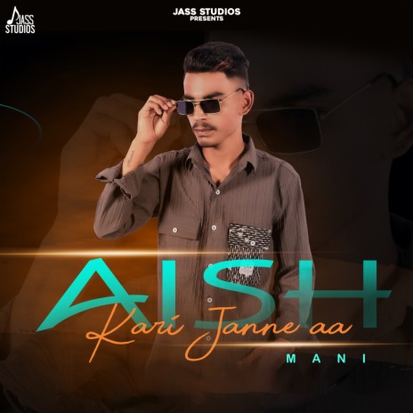 Aish Kari Janne Aa | Boomplay Music