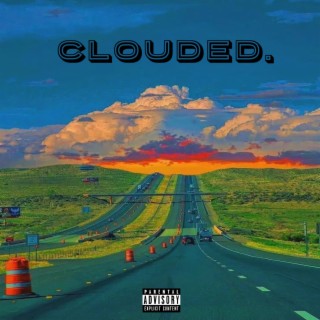 clouded.