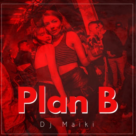 Plan B | Boomplay Music