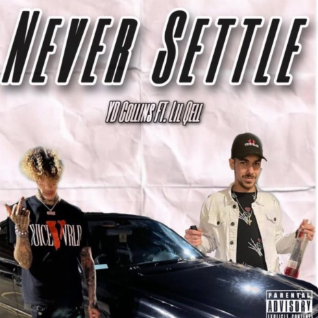 Never Settle ft. Lil Qell | Boomplay Music