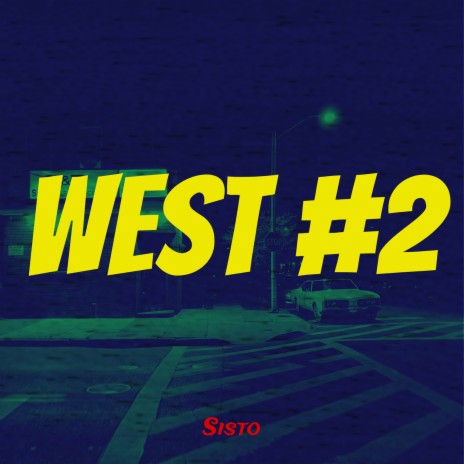 West #2 | Boomplay Music