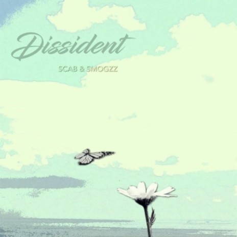 Dissident ft. ScabBeatz