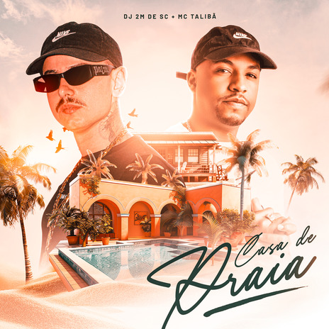 Casa de Praia ft. Dj 2M de SC | Boomplay Music