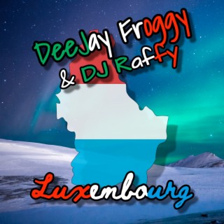 Luxembourg (Crossover Rave Mix)