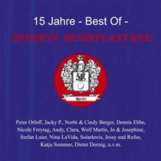 Sperbys Musikplantage (15 Jahre - Best of)